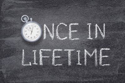 Once in a Lifetime